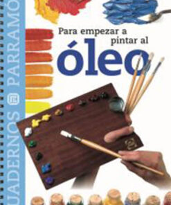 Para empezar a pintar al óleo