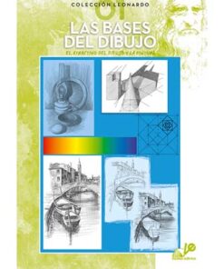 01 - Las bases del dibujo La Colección Leonardo